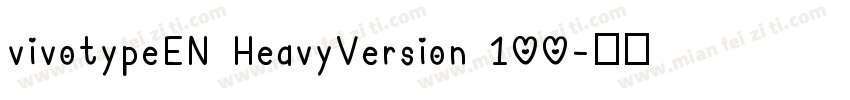 vivotypeEN HeavyVersion 100字体转换